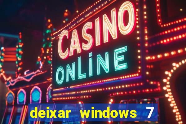 deixar windows 7 mais rapido